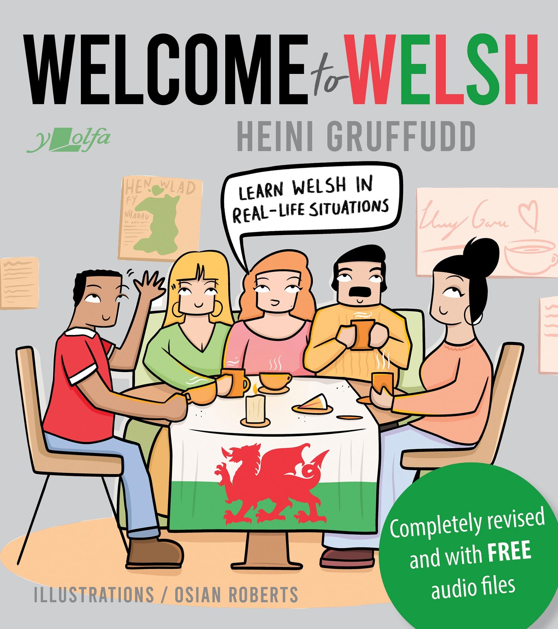 Welcome to Welsh: A 16 Part Welsh Course, Complete in One Volume, with Basic Dictionary: Complete Welsh Course for Beginners - Totally Revamped & Updated Foreign Languages ​​& Dictionaries
