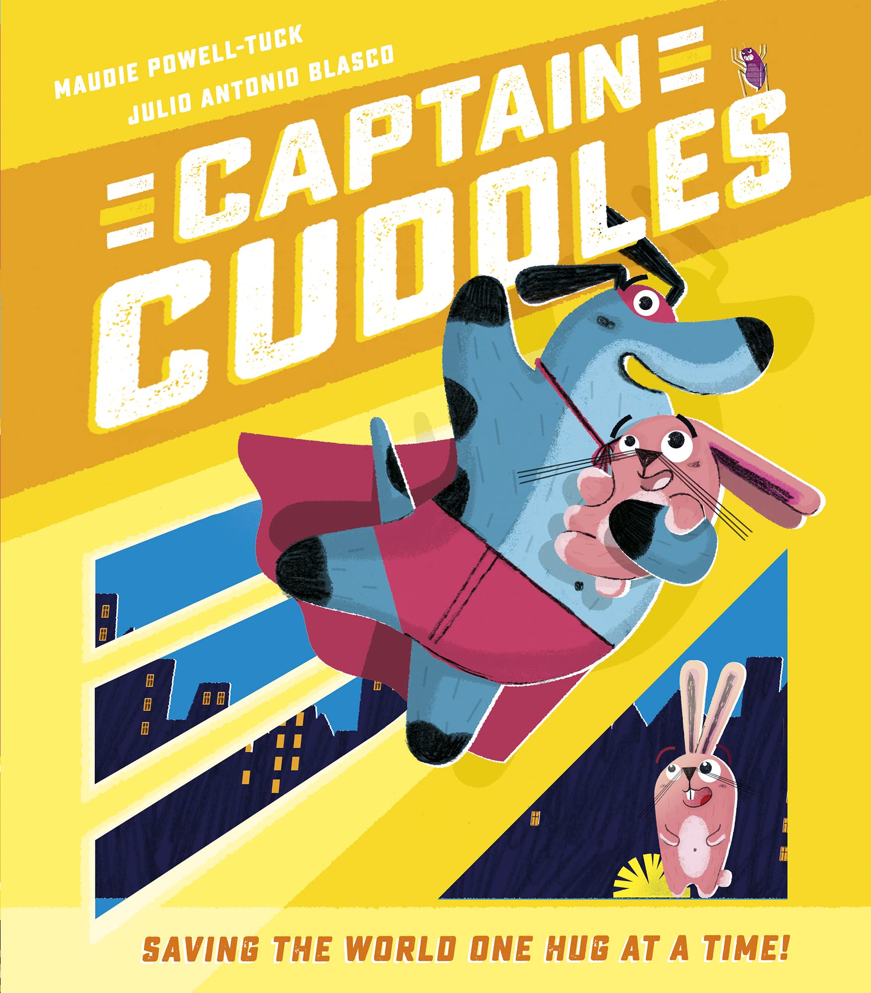 Captain Cuddles: Saving the World One Hug at a Time! book