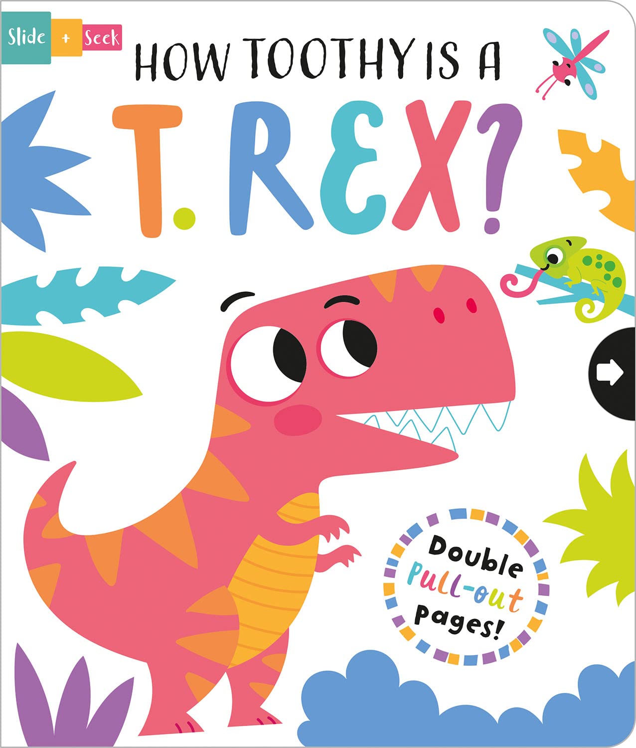 How Toothy Is a T. Rex? (Slide + Seek) Non-fiction