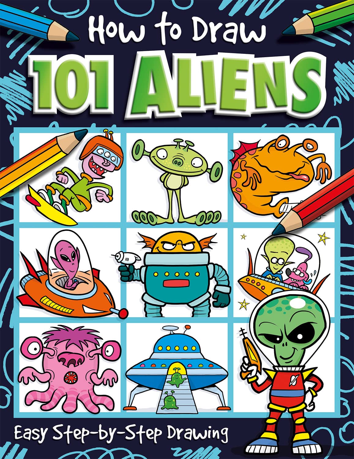How to Draw 101 Aliens: How To Draw 101 Comics for children & teenagers