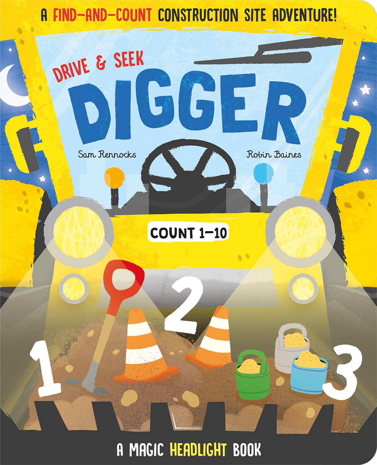Drive & Seek Digger: A Magic Headlight Book; A Find-And-Count Construction Site Adventure! (Drive & Seek; Magic Headlight Books) Non-fiction