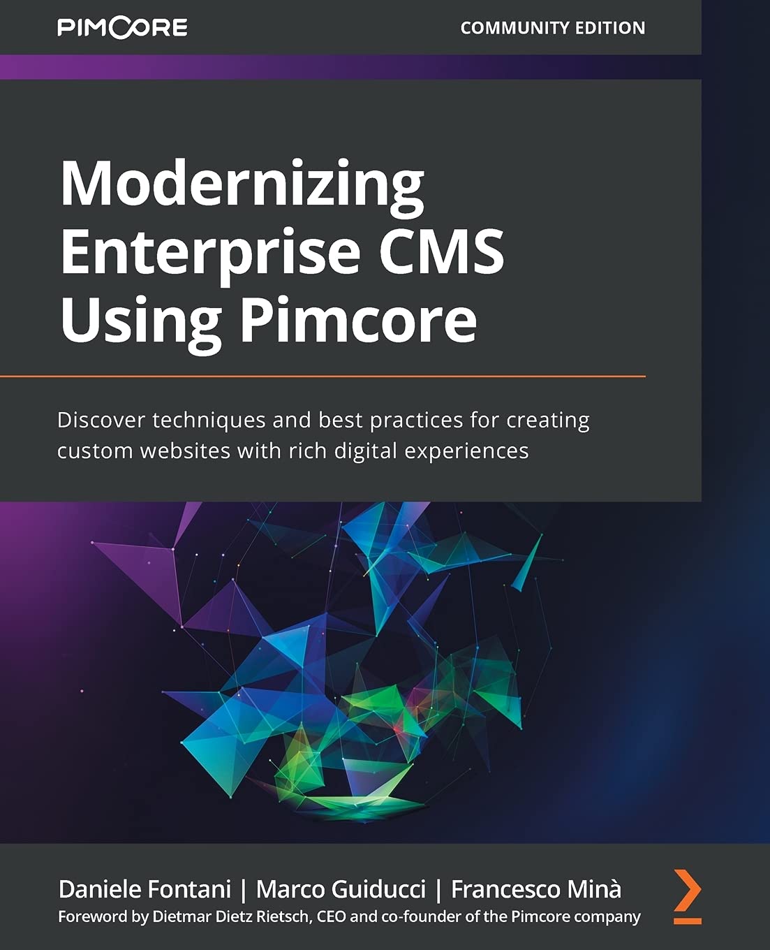 Product Image: Modernizing Enterprise CMS Using Pimcore: Discover techniques and best practices for creating custom websites with rich digital experiences