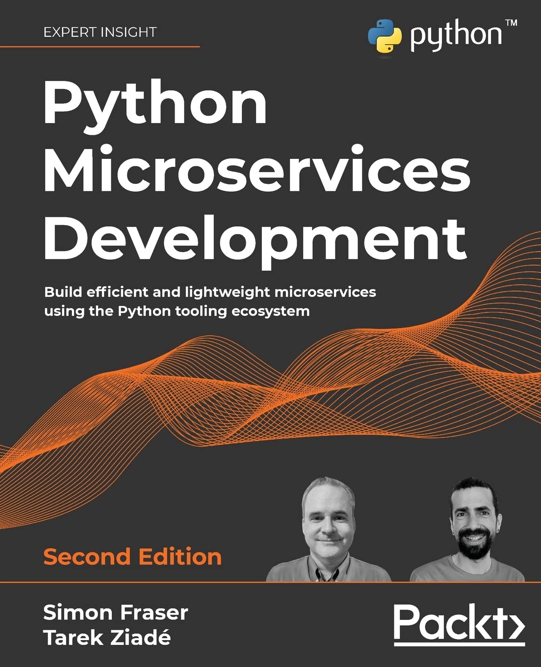 Python Microservices Development: Build efficient and lightweight microservices using the Python tooling ecosystem, 2nd Edition Computer Science