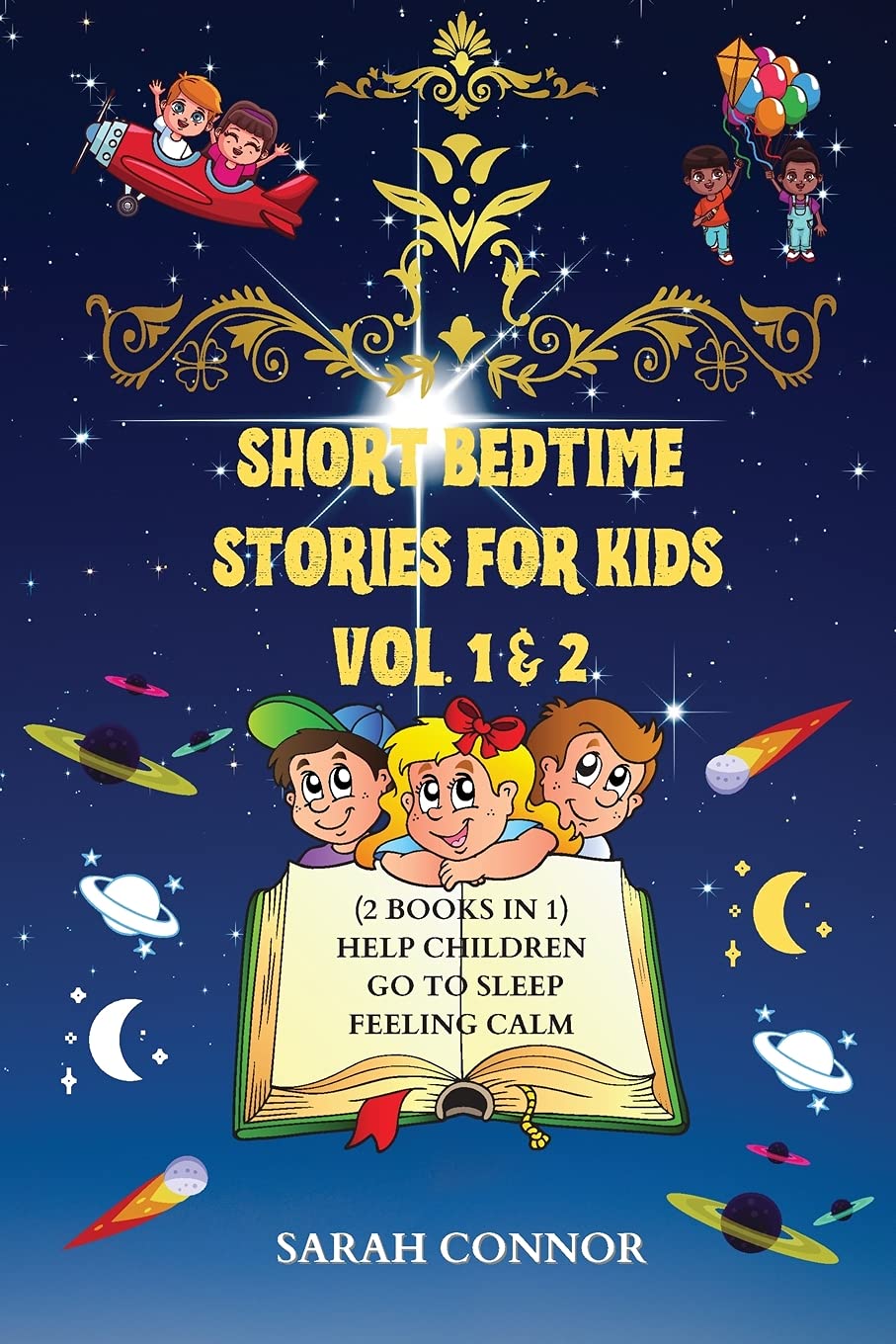 Short Bedtime Stories For Kids: (2 BOOKS IN 1) Help Children Go to Sleep Feeling Calm Non-fiction
