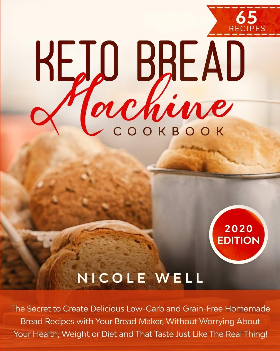 Keto Bread Machine Cookbook: The secret to create delicious low-carb and grain-free homemade bread, that tastes just like the real thing! Leisure, Home & Garden