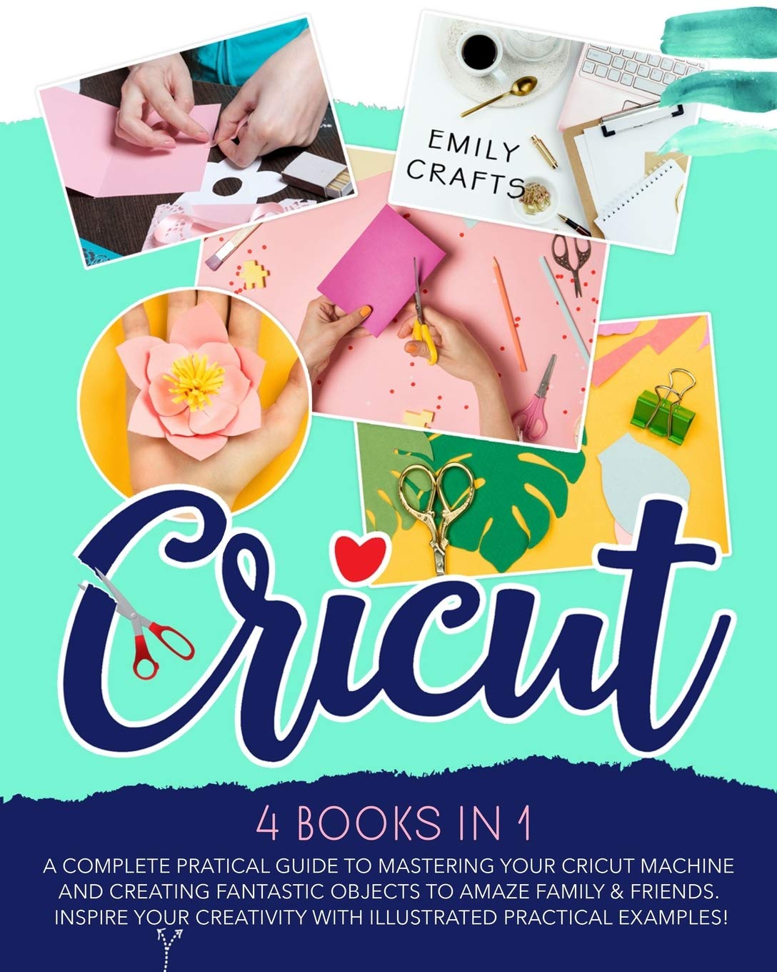 Cricut: 4 Books in 1: A Complete Pratical Guide to Mastering your Cricut Machine and Creating Fantastic Objects to Amaze Family & Friends. Inspire Your Creativity with Illustrated Practical Examples! Film, Art & Culture
