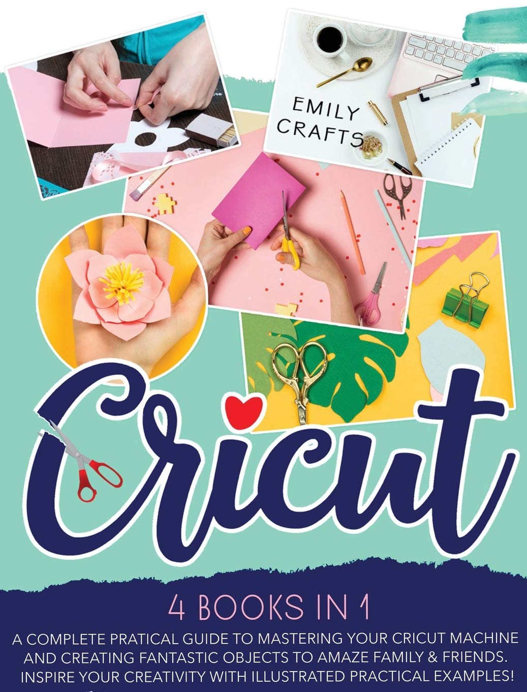 Cricut: 4 Books in 1: A Complete Pratical Guide to Mastering your Cricut Machine and Creating Fantastic Objects to Amaze Family & Friends. Inspire Your Creativity with Illustrated Practical Examples! Film, Art & Culture