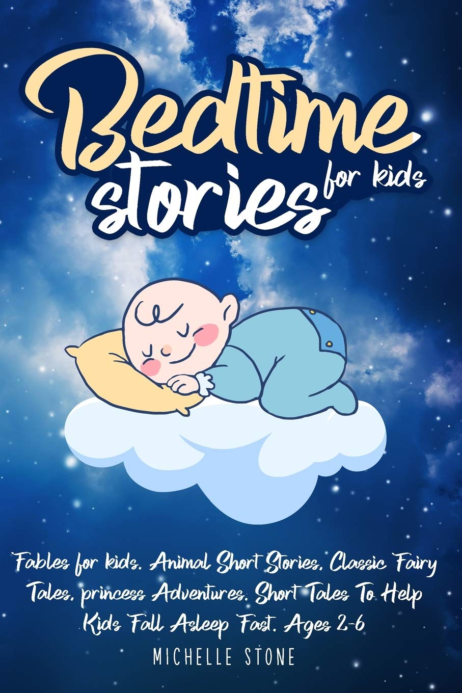 Bedtime Stories For Kids: Fables for kids. Animal Short Stories, Classic Fairy Tales, princess Adventures. Short Tales To Help Kids Fall Asleep Fast. Ages 2-6 Non-fiction