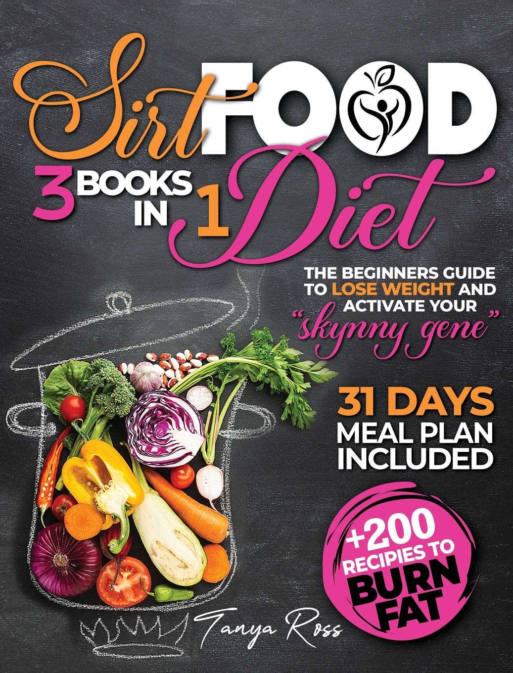 Sirtfood Diet 3 books in one: the beginners guide to Lose Weight and Activate Your Skynny Gene + 200 Recipies to Burn Fat. 31 Days Meal Plan Included Health, Nutrition & Fitness