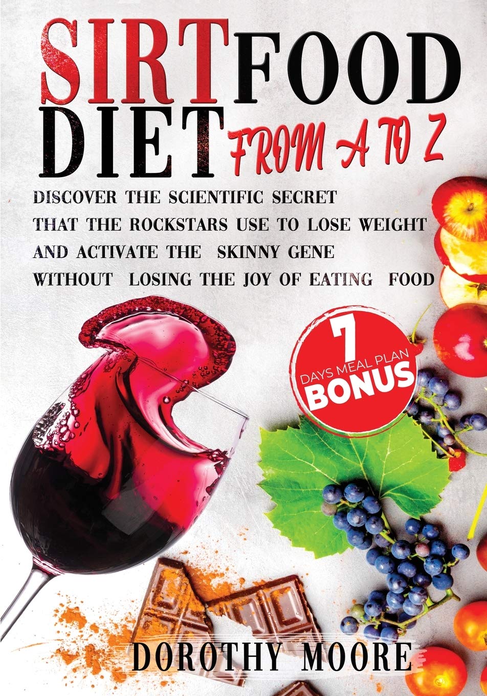 Sirtfood Diet-From A to Z Health, Nutrition & Fitness