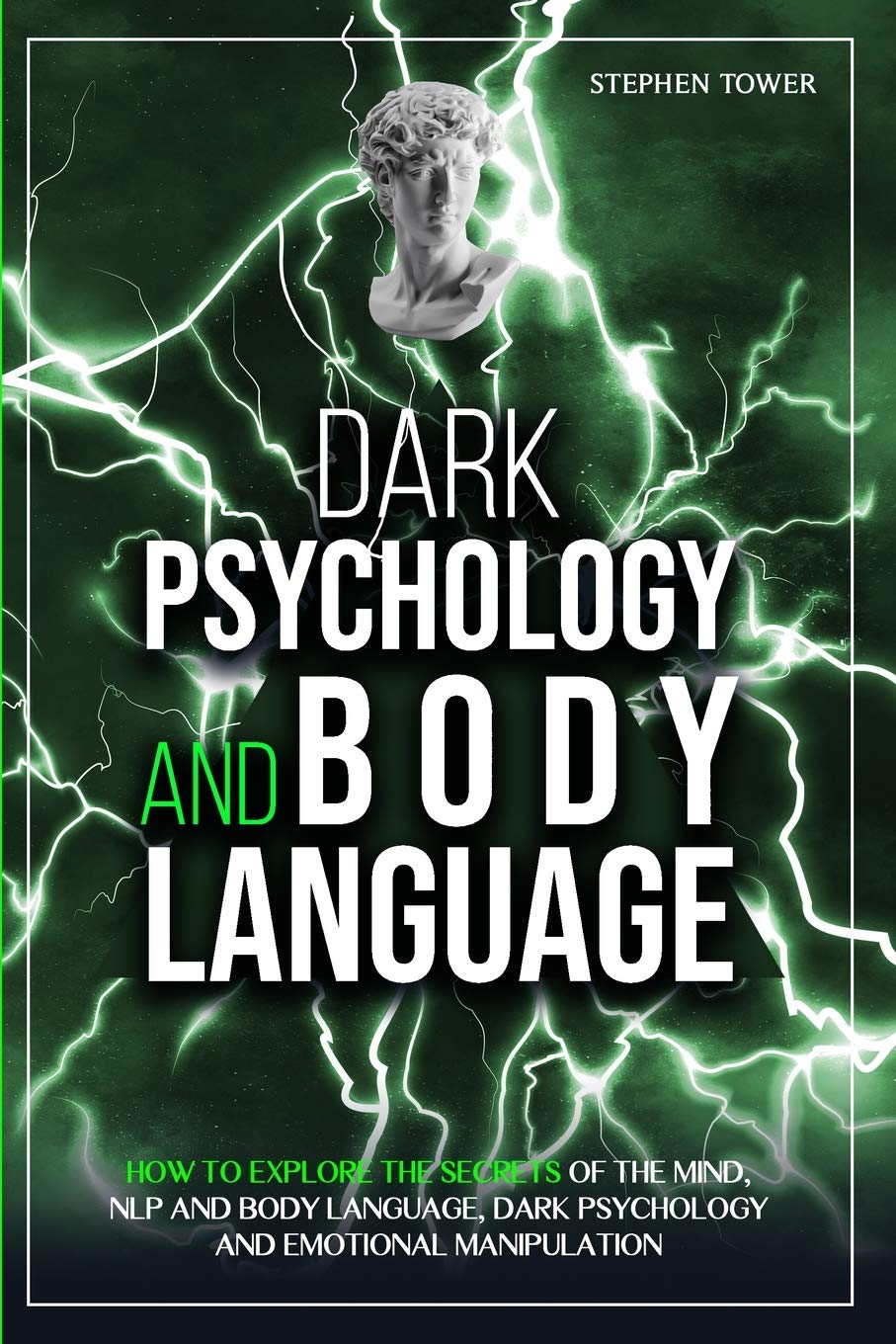 Dark Psychology and Body Language: How to Explore the Secrets of the Mind, NLP and body language, dark psychology and emotional Manipulation (Creativity, Band 2) Lifestyle