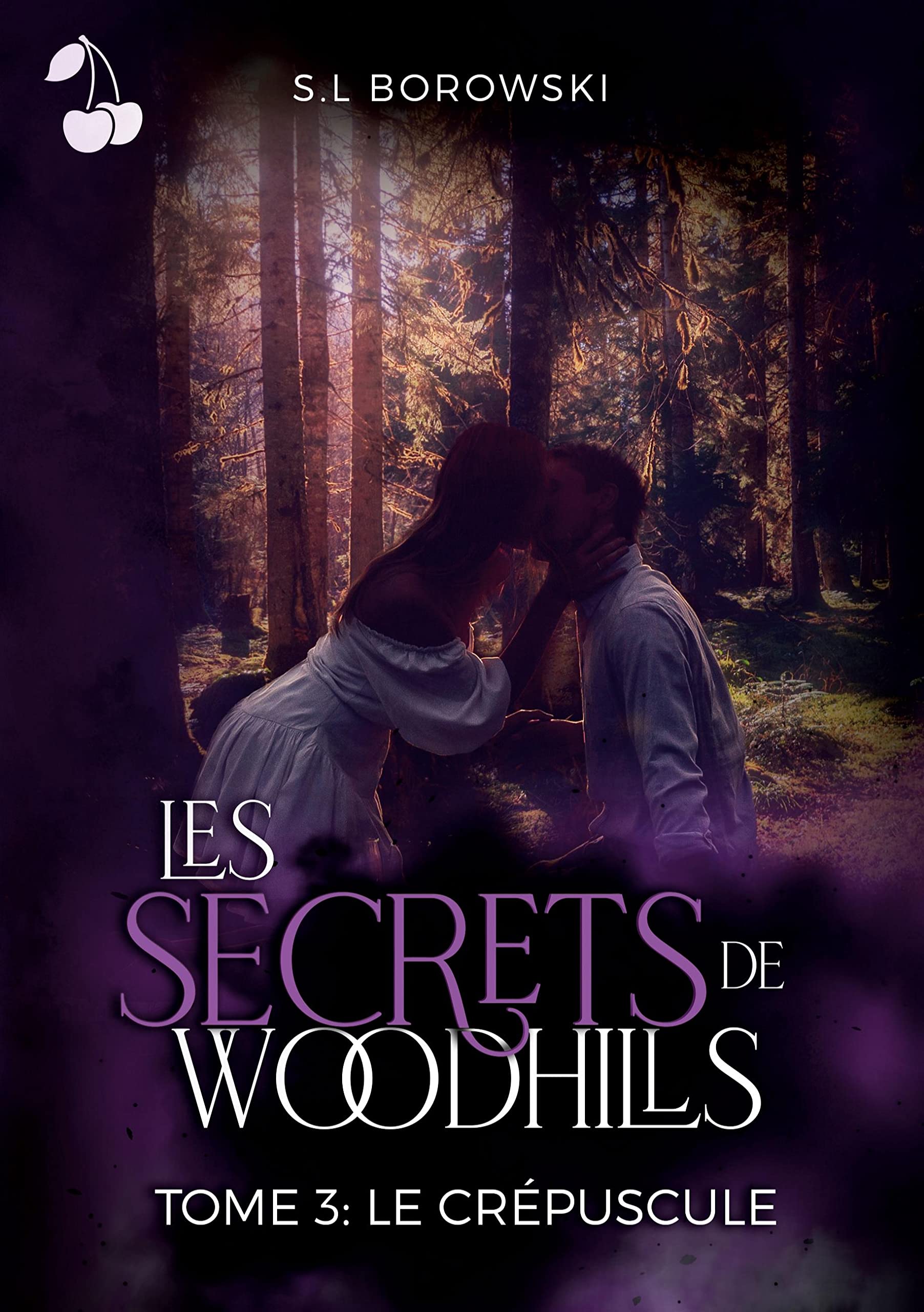 Les Secrets de Woodhills: Tome 3 : Le crépuscule book