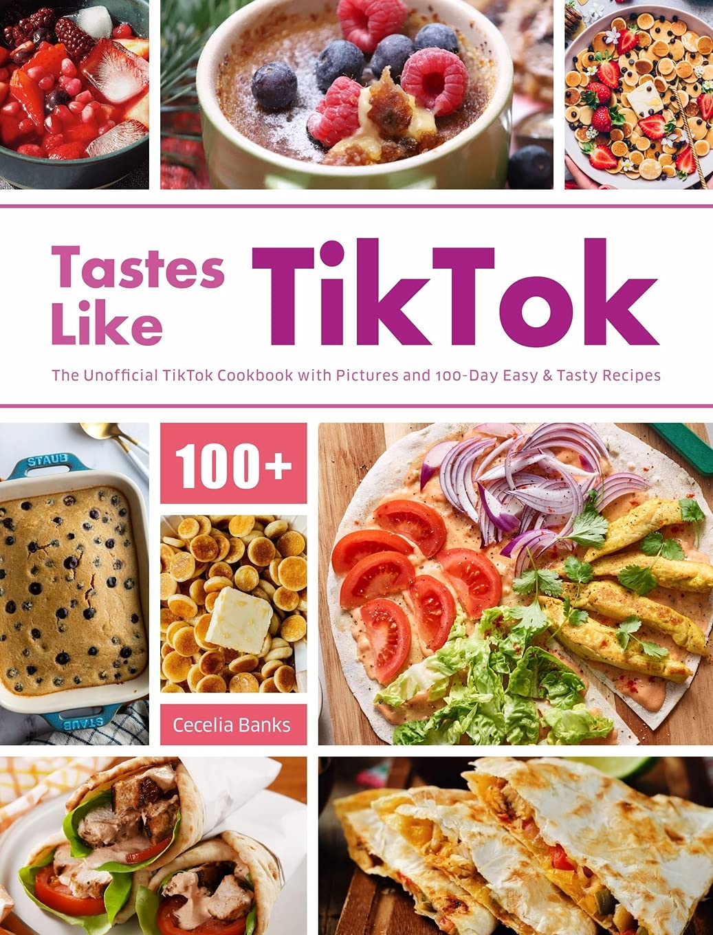 Tastes Like TikTok: The Unofficial TikTok Cookbook with Pictures and 100-Day Easy & Tasty Recipes Leisure, Home & Garden