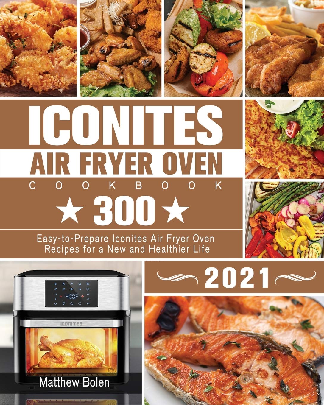 Iconites Air Fryer Oven Cookbook 2021 Medicine