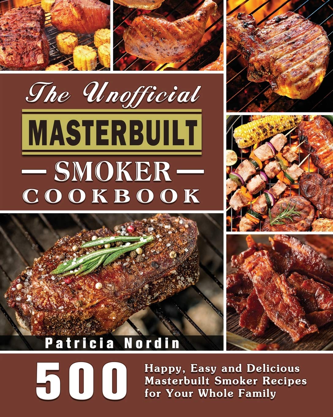 The Unofficial Masterbuilt Smoker Cookbook Medicine