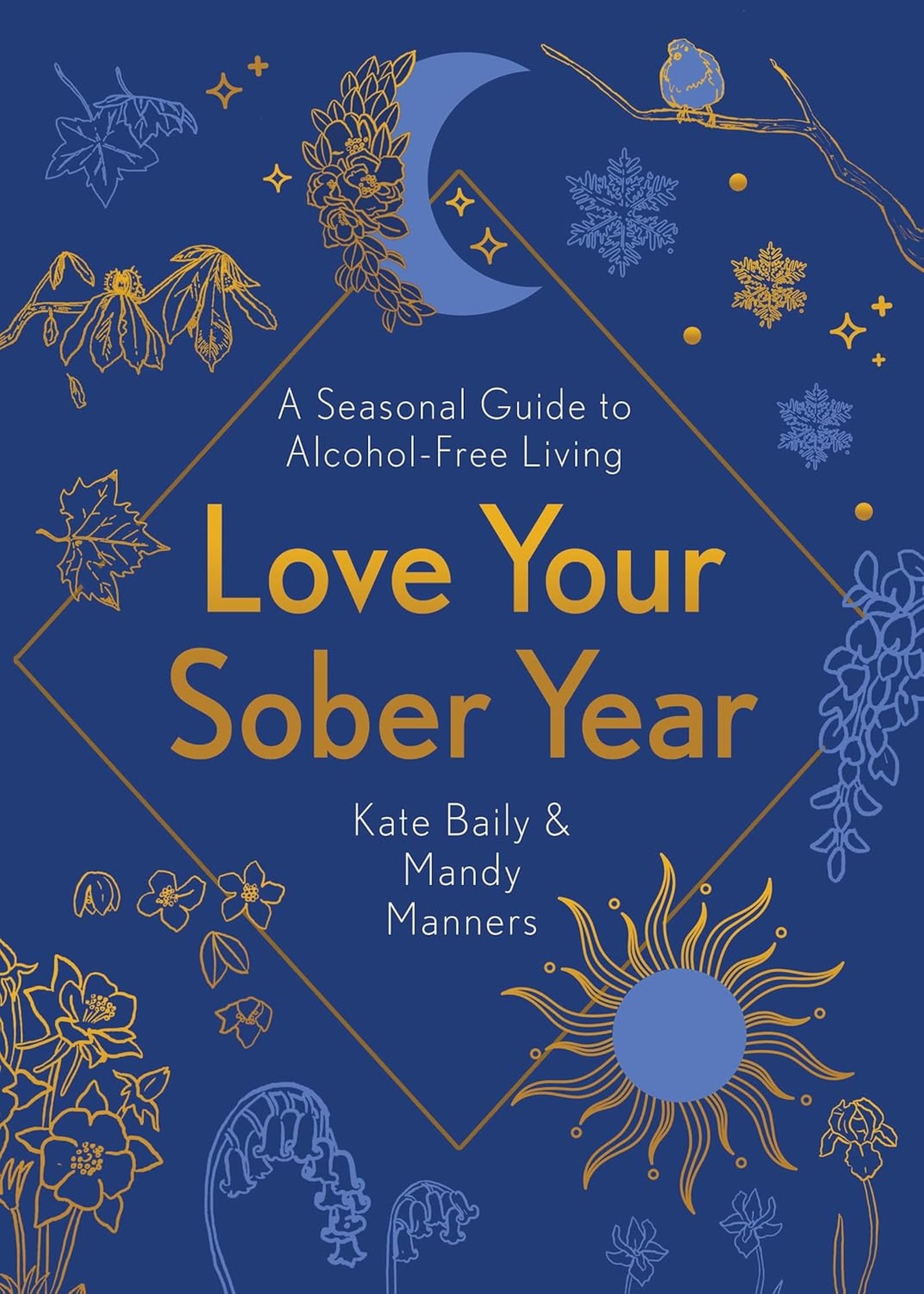 Love Your Sober Year: A Seasonal Guide to Alcohol-Free Living Politics & History