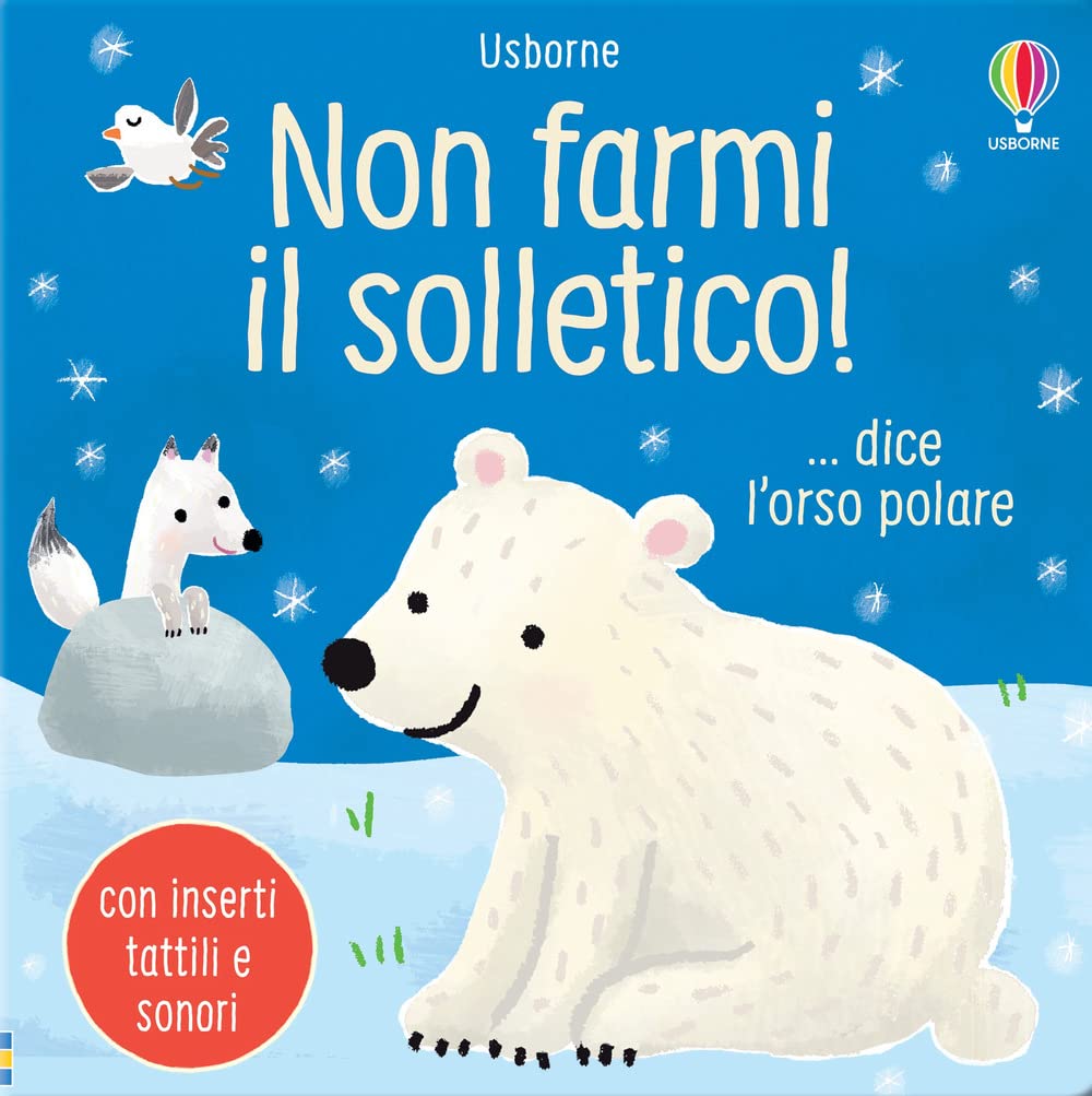 Non farmi il solletico! ...dice l'orso polare. Ediz. a colori Parents & Children