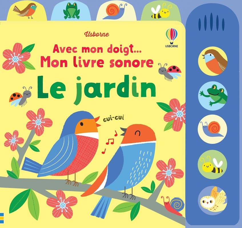 Le jardin - Avec mon doigt... Mon livre sonore book