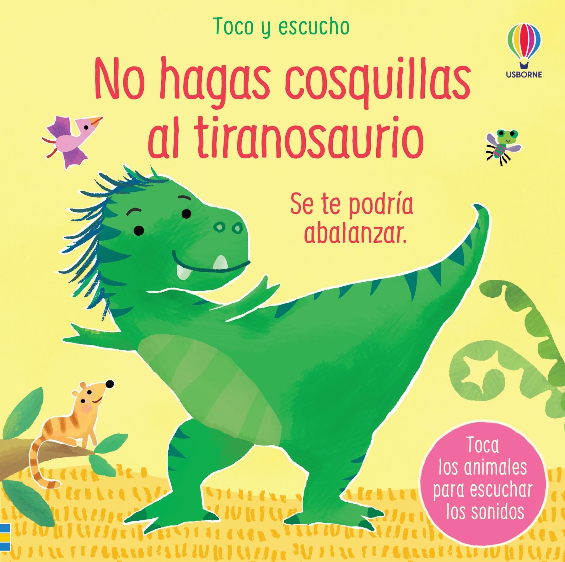 No hagas cosquillas al tiranosaurio book