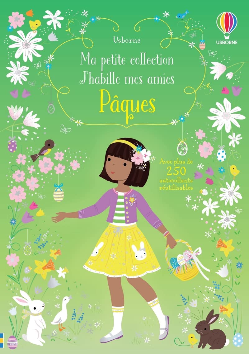 Pâques - Ma petite collection J'habille mes amies: Avec plus de 250 autocollants réutilisables Hobbies & Crafts