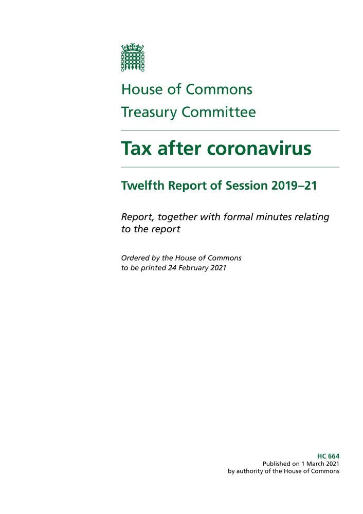 Treasury Committee 12th Report. Tax after coronavirus Volume 1. Report (House of Commons Paper) HC 664 book