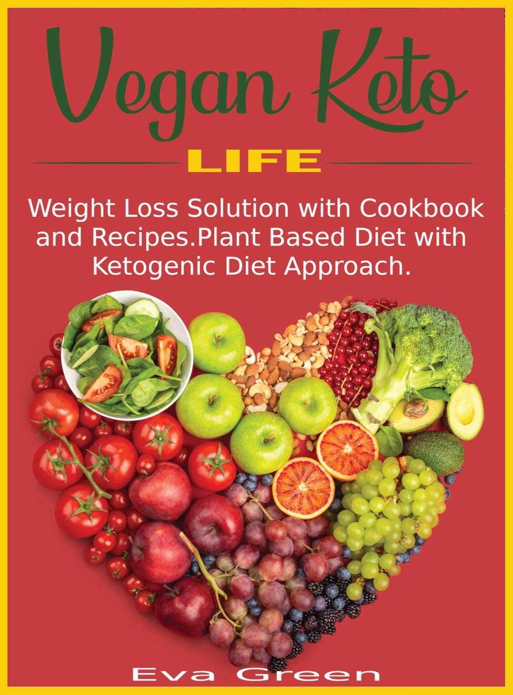 Vegan Keto Life: Weight Loss Solution with Cookbook and Recipes. Plant Based Diet with Ketogenic Diet Approach. Leisure, Home & Garden