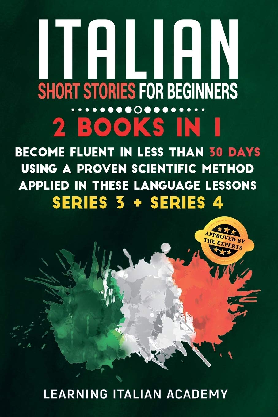 Italian Short Stories for Beginners: 2 Books in 1: Become Fluent in Less Than 30 Days Using a Proven Scientific Method Applied in These Language ... 4) (Learning Italian with Stories, Band 6) Social Sciences