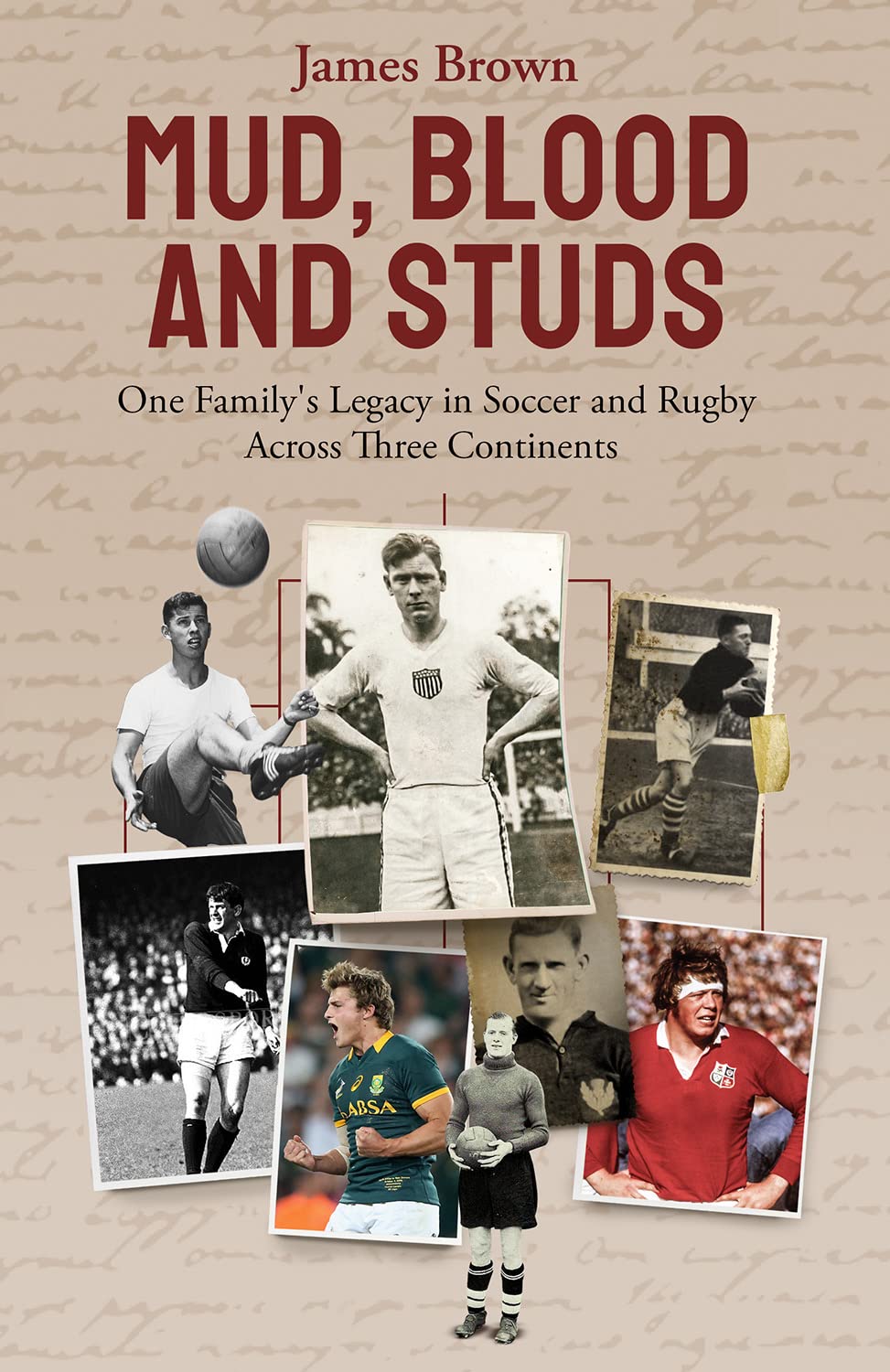 Mud, Blood, and Studs: One Family's Legacy in Soccer and Rugby Across Three Continents Leisure & Fun