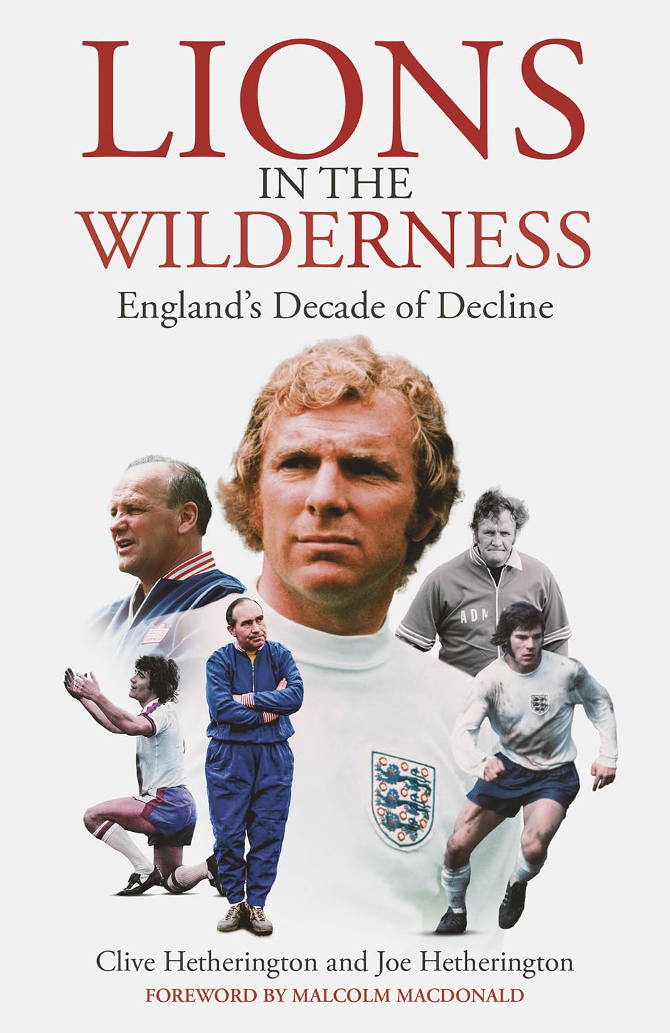 Lions in the Wilderness: England's Decade of Decline Leisure & Fun
