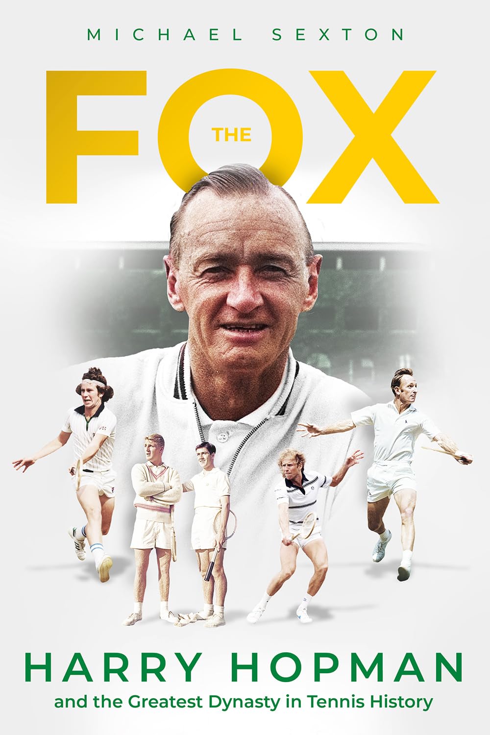 The Fox: Harry Hopman and the Greatest Dynasty in Tennis History Sports