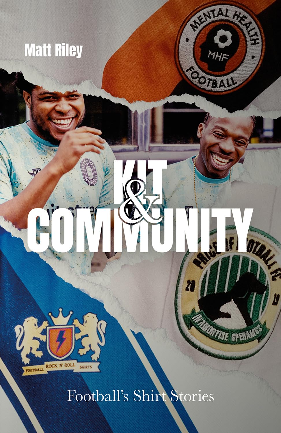 Kit and Community: Football's Shirts and the Stories They Tell Leisure & Fun