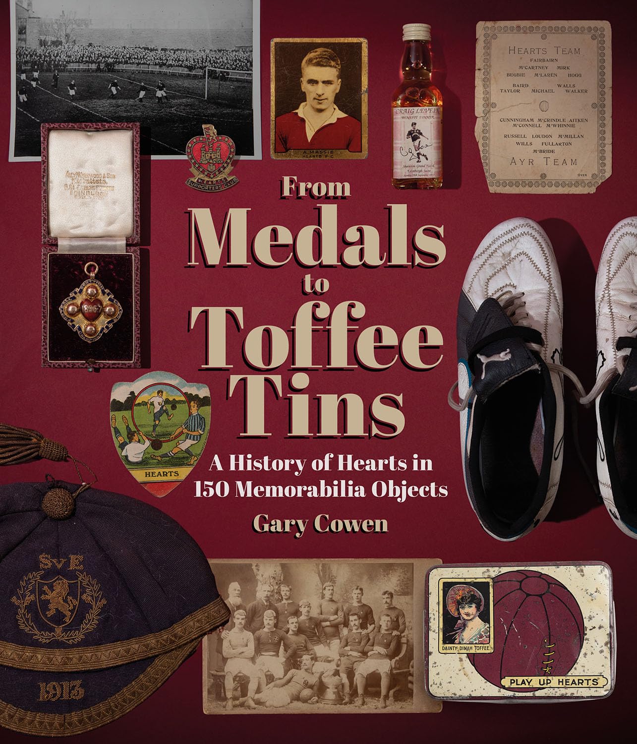 From Medals to Toffee Tins: A History of Hearts in 150 Memorabilia Objects Hobbies & Crafts