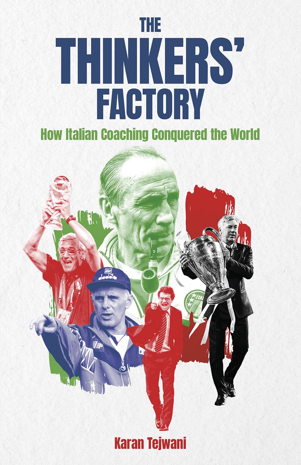 The Thinkers' Factory: How Italian Coaching Conquered the World Leisure & Fun
