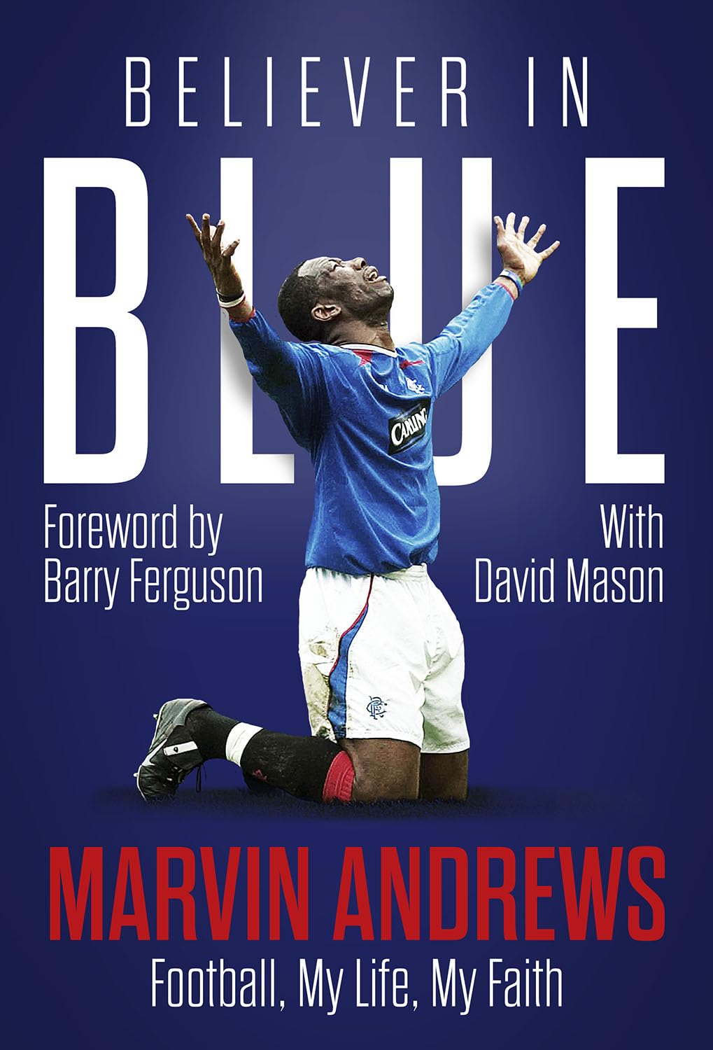 Believer in Blue: Marvin Andrews, Football, My Life, My Faith Sports Books