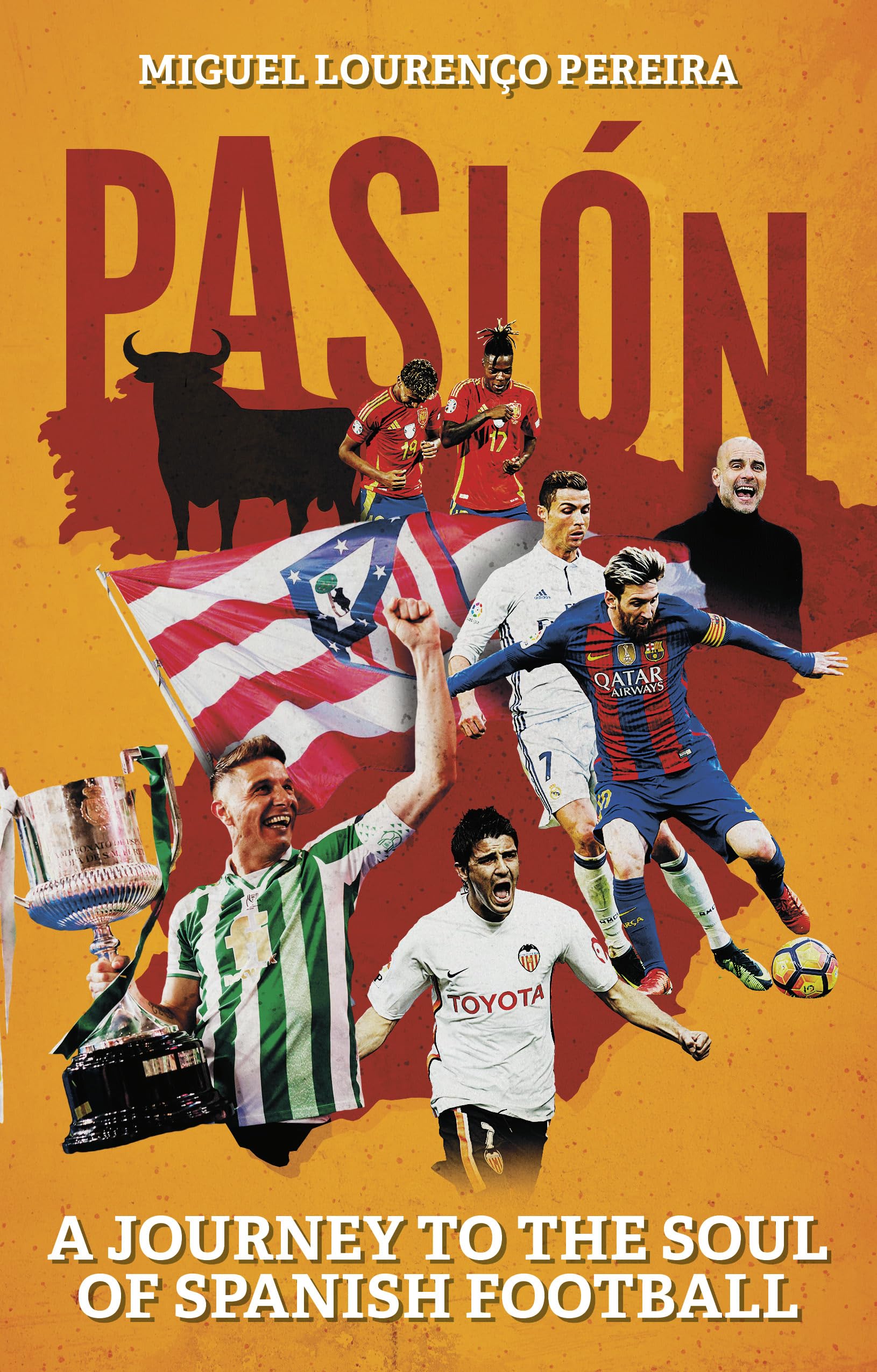 Pasión: A Journey to the Soul of Spanish Football Social Sciences