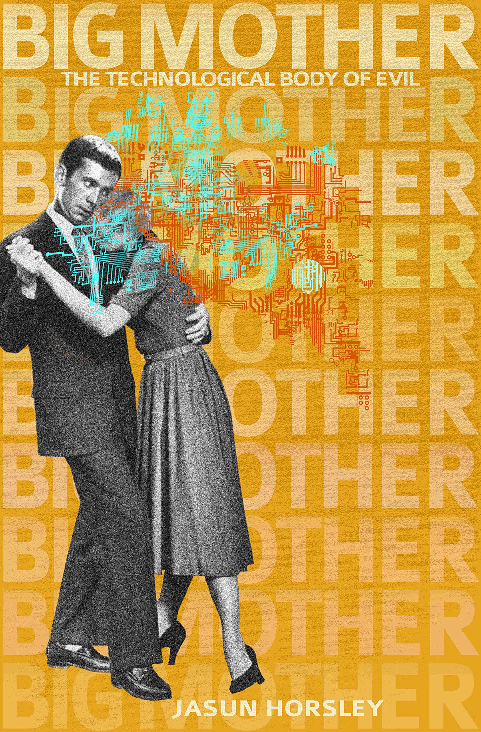 Big Mother: The Technological Body of Evil Social Sciences