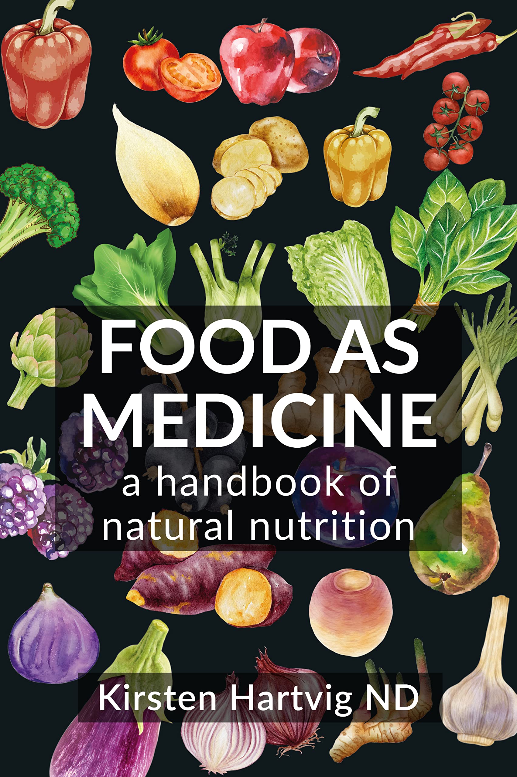 Food as Medicine: A Handbook of Natural Nutrition Medicine