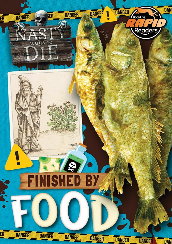 Finished by Food (Nasty Ways to Die) Non-fiction