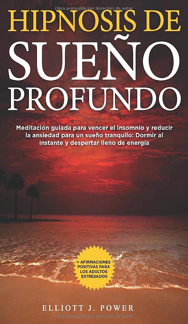Hipnosis de Sueño Profundo: Meditación guiada para vencer el insomnio y reducir la ansiedad para un sueño tranquilo: Dormir al instante y despertar ... Deep Sleep Hypnosis (Spanish Version Medicine