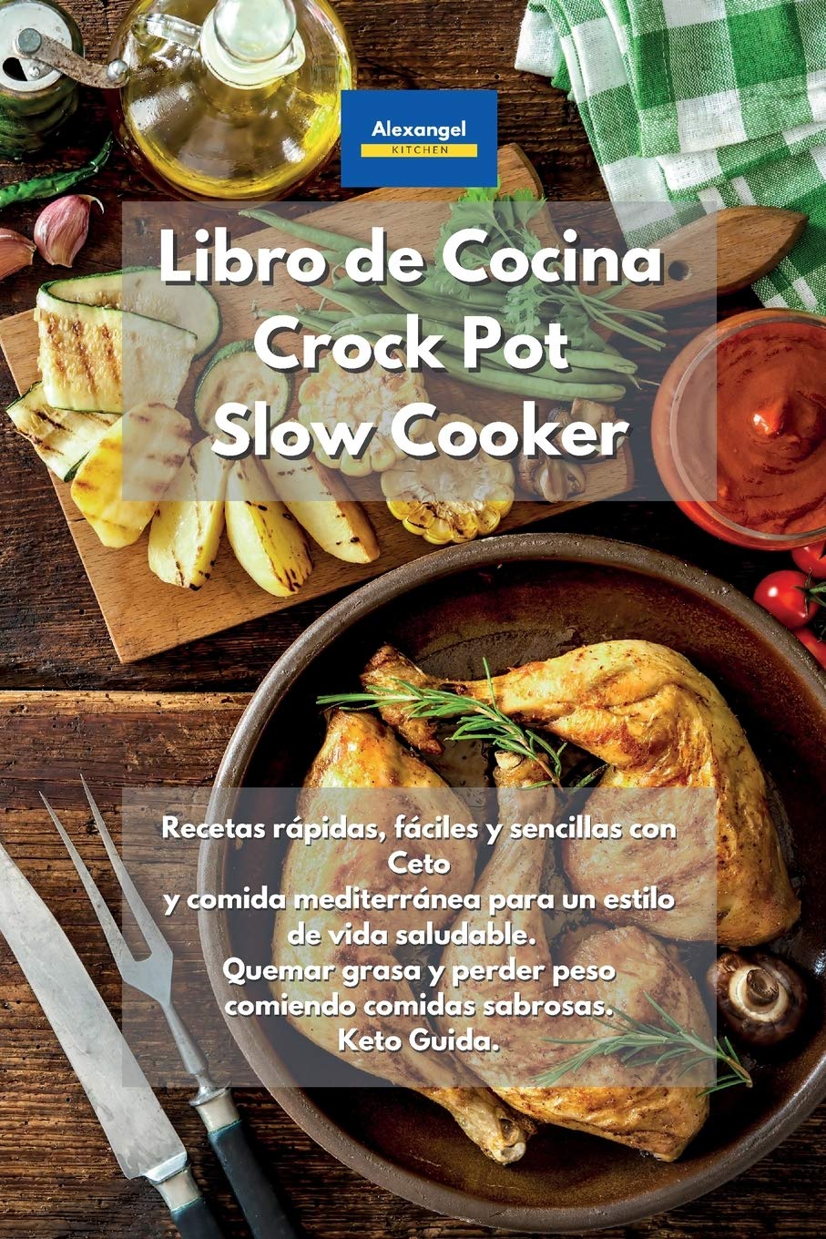 Libro de cocina Crock Pot Slow Cooker: Guía para principiantes con recetas cetogénicas fáciles y saludables para una rápida pérdida de peso. Recetas ... carbohidratos para platos rápidos y sabrosos. Books