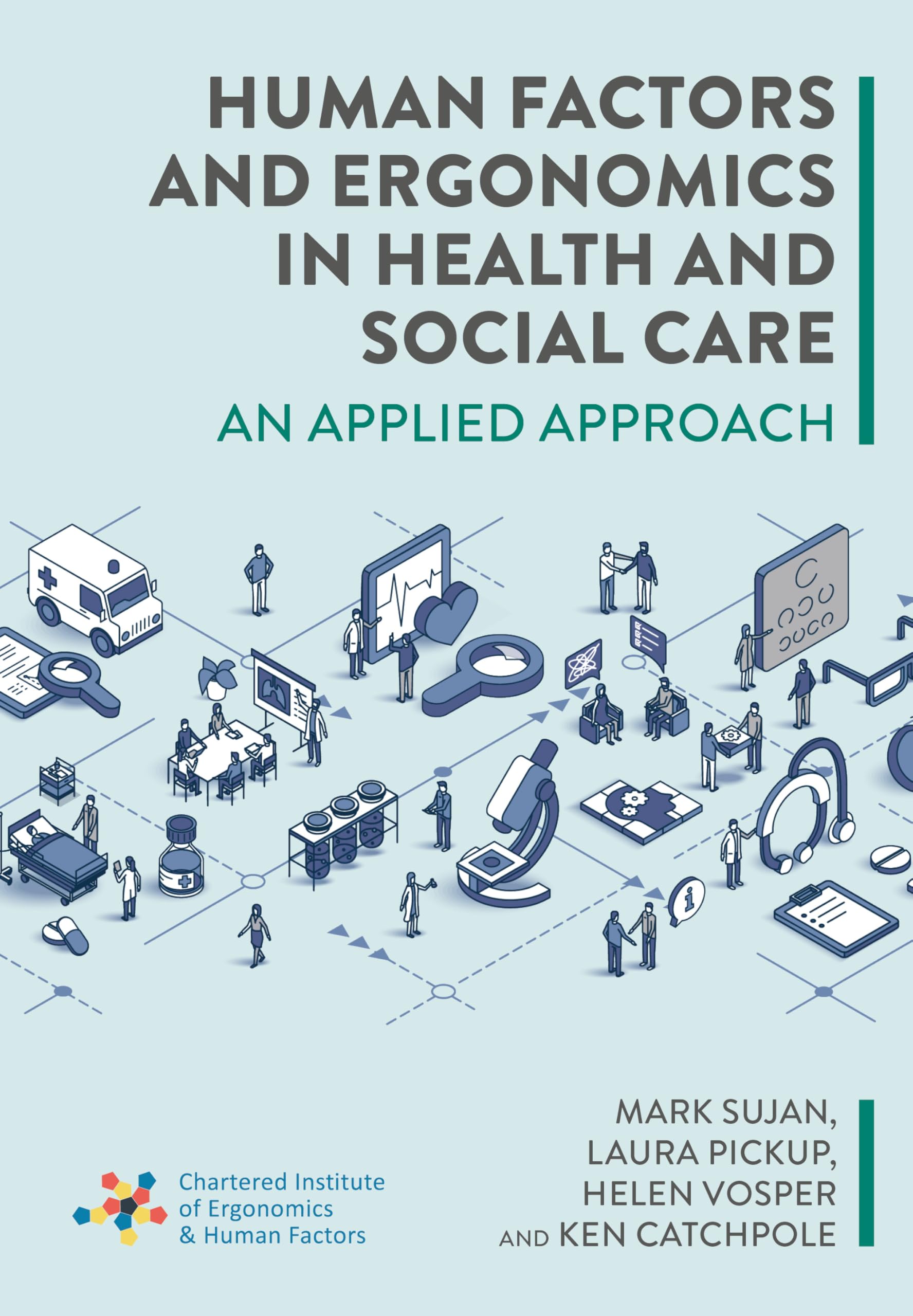 Human Factors and Ergonomics in Health and Social Care Medicine