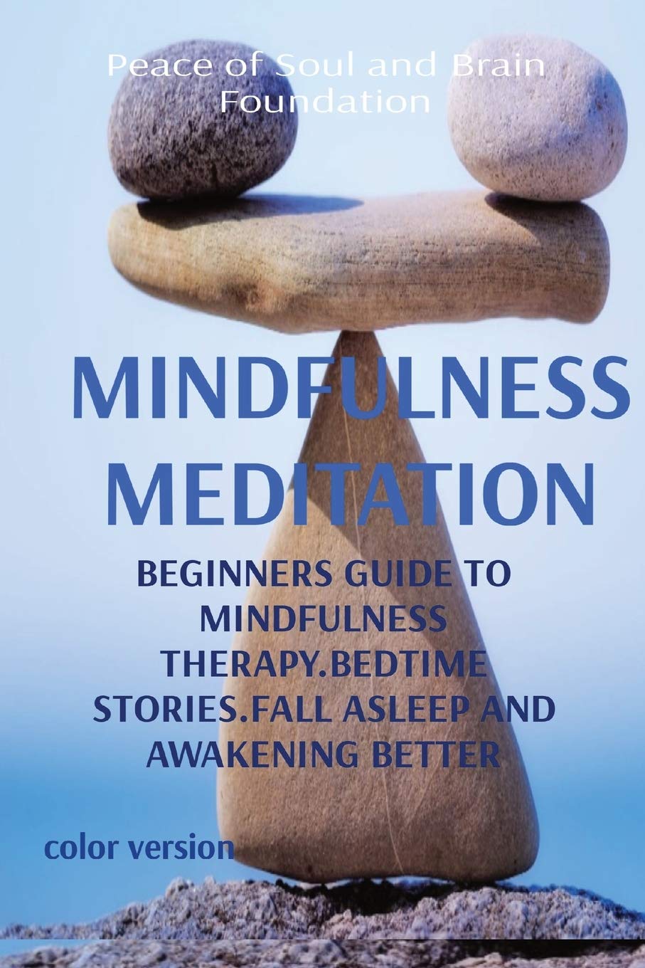 Mindfulness Meditation: Beginners Guide to Mindfulness Therapy.Bedtime Stories.Fall Asleep and Awakening Better Health, Nutrition & Fitness