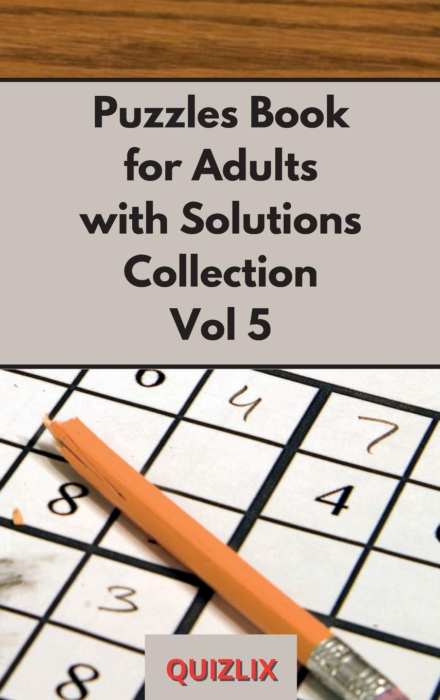 Puzzles Book with Solutions Super Collection VOL 5: Easy Enigma Sudoku for Beginners, Intermediate and Advanced. Hobbies & Crafts