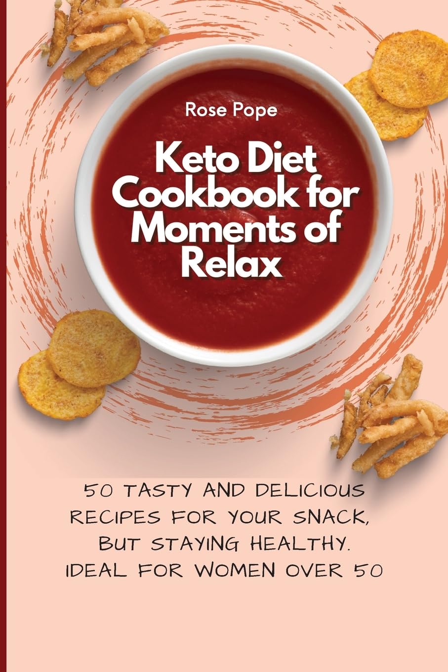 Keto Diet Cookbook for Moments of Relax Health, Nutrition & Fitness