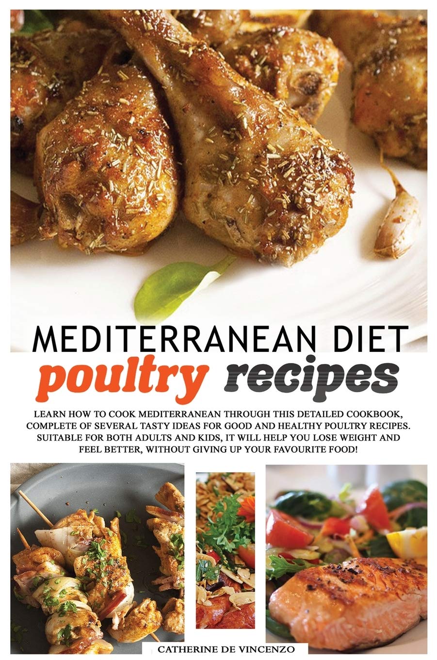 Mediterranean diet poultry recipes (Mediterranean Diet Cookbook) Leisure, Home & Garden