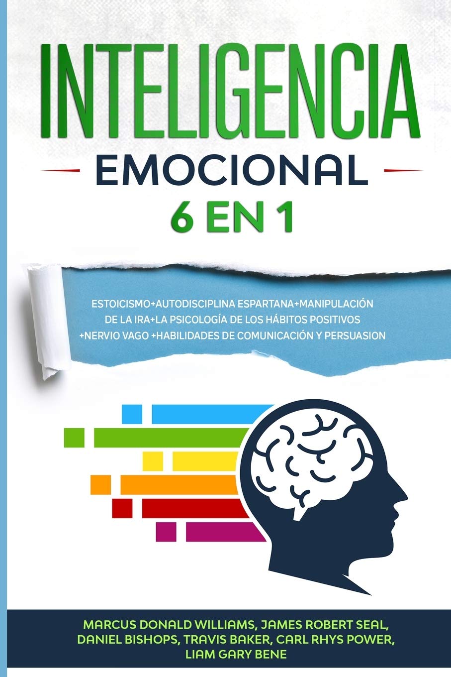 Inteligencia Emocional: 6 EN 1: Estoicismo+Autodisciplina Espartana+Manipulación De La Ira+La Psicología De Los Hábitos ... Positive Habits Psychology+Vagus Ne Medicine