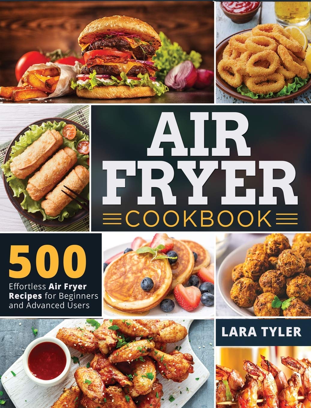 Air Fryer Cookbook: 500 Effortless Air Fryer Recipes for Beginners and Advanced Users Leisure, Home & Garden