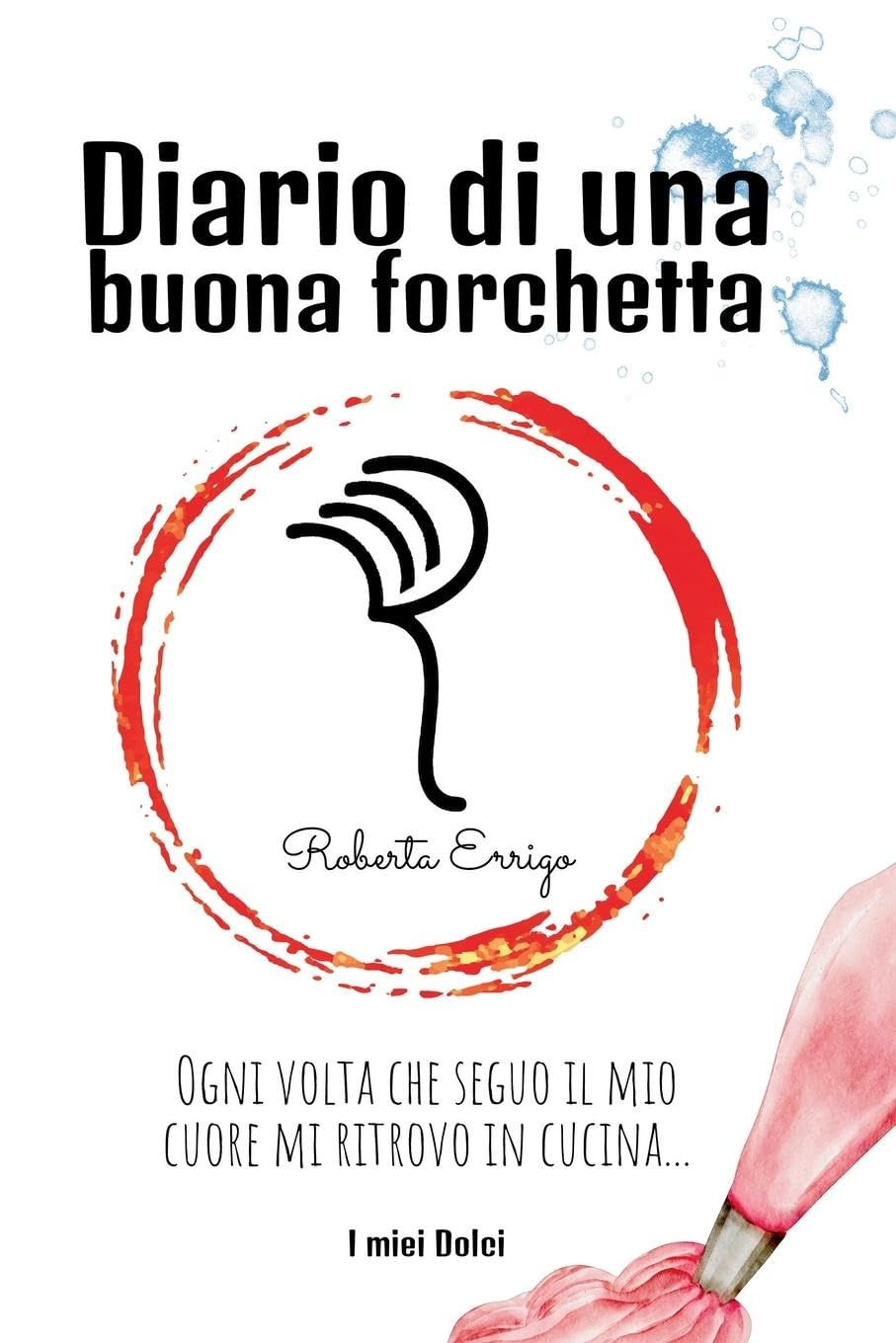 Diario di una buona forchetta Cooking & Enjoying