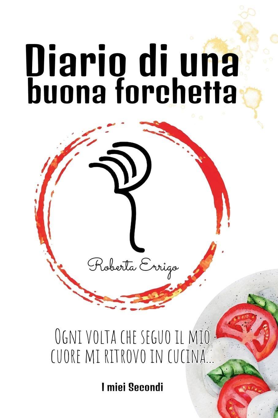 Diario di una buona forchetta Cooking & Enjoying
