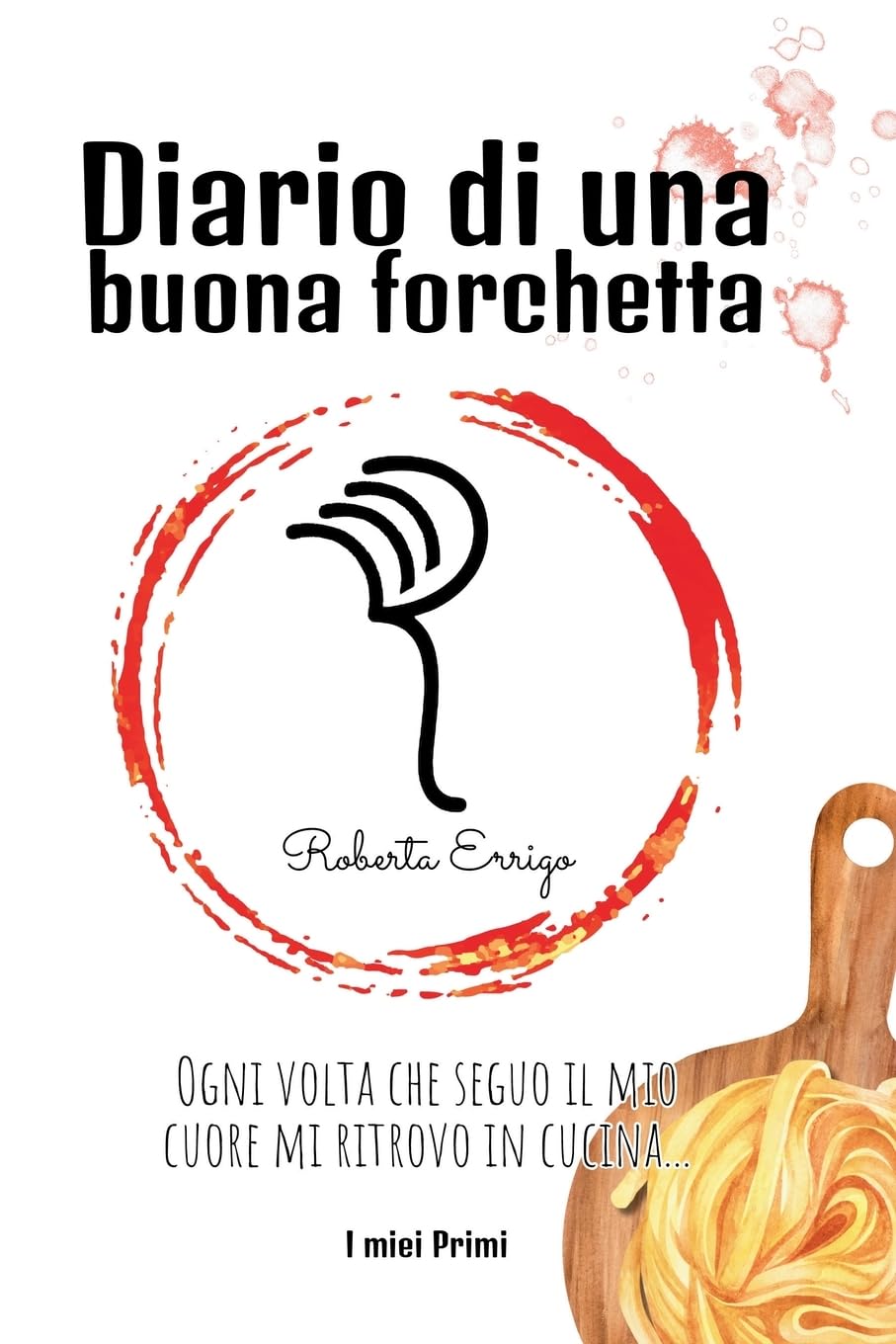 Diario di una buona forchetta Cooking & Enjoying